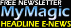 Subscribe to our free MyMagic Headline E-News