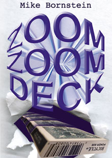 Mike Bornstein's Zoom Zoom Deck