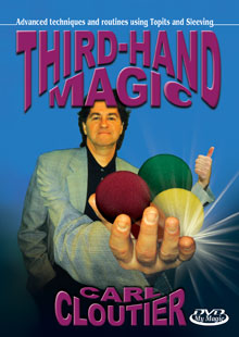 Carl Cloutier's Third-Hand Magic